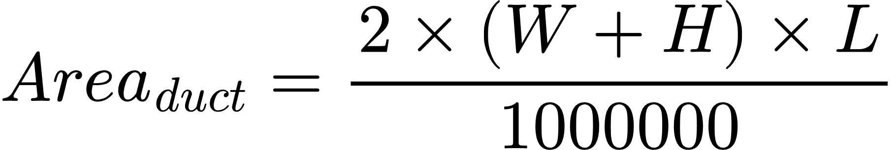 Area_{duct} = \frac{2 \times (W + H) \times L}{1000000}